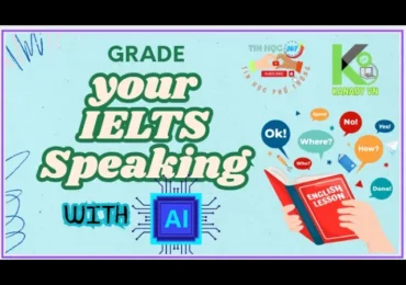 Grade your IELTS Speaking with AI | Chấm điểm Nói IELTS của bạn bằng AI